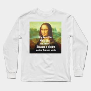 mona lisa twitter Long Sleeve T-Shirt